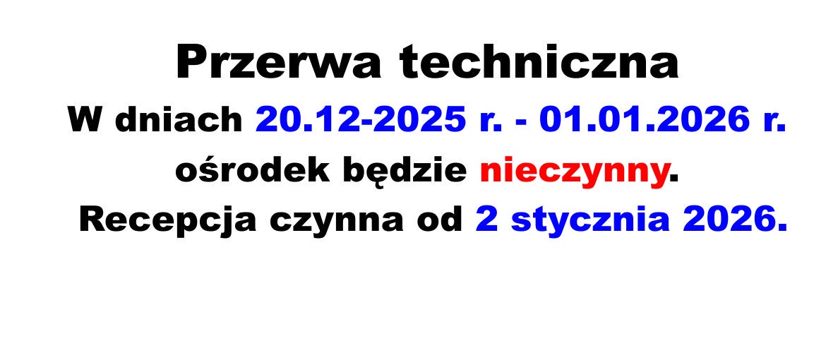 Przerwa techniczna 20.12.2025-01.01.2026